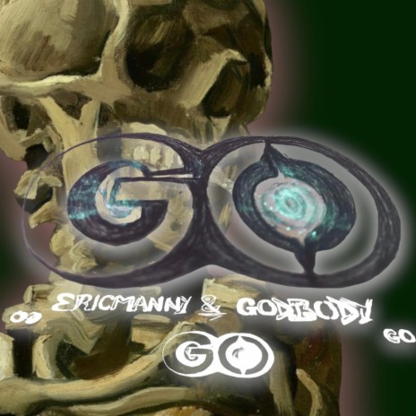 Go ft. Godbody | Boomplay Music