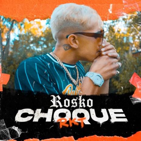 Choque Rkt ft. Four Plack | Boomplay Music