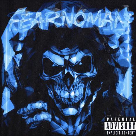 FearNoMan | Boomplay Music