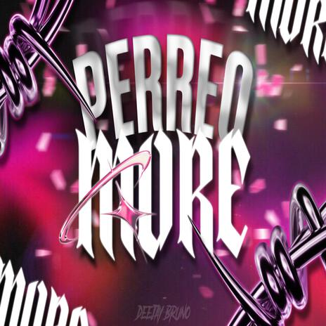 Perreo More | Boomplay Music