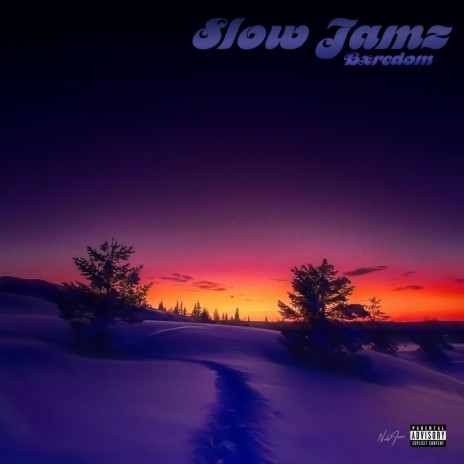 Slow Jamz | Boomplay Music