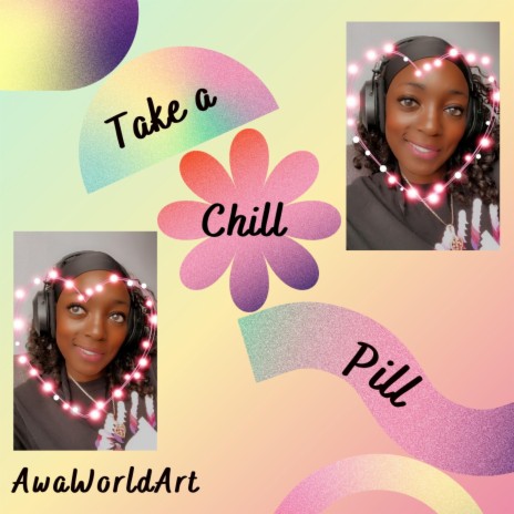 Take a Chill Pill ft. Ms.FitVegan | Boomplay Music