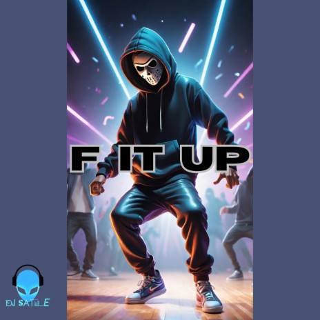 F It Up | Boomplay Music