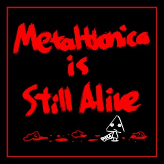Metaltronica Is Still Alive