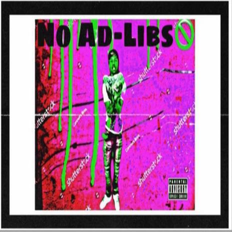 No AdLibs | Boomplay Music