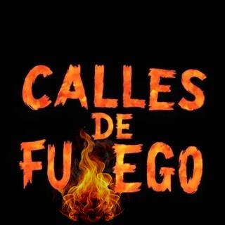 Calles De Fuego