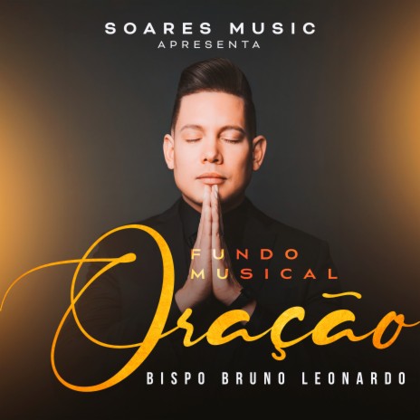 Fundo Musical - Oração - 2 (Ao Vivo) ft. Soares Music | Boomplay Music