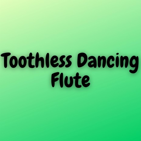 Toothless Dance Flute