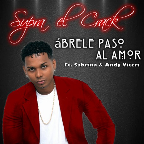 Ábrele Paso Al Amor ft. Sabrina and Andy Viteri | Boomplay Music