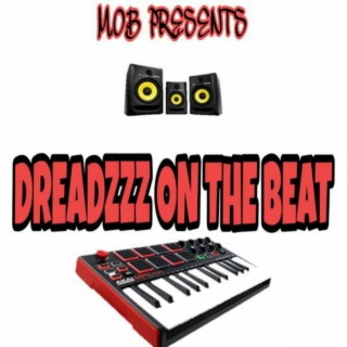 Dreadzzz on the Beat
