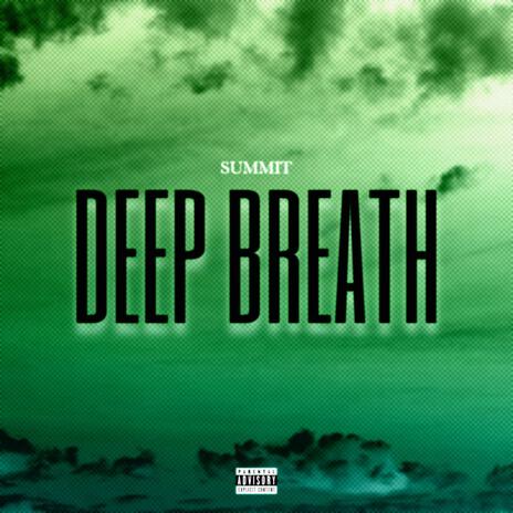 Deep Breath | Boomplay Music