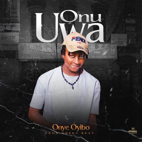 Onu uwa | Boomplay Music