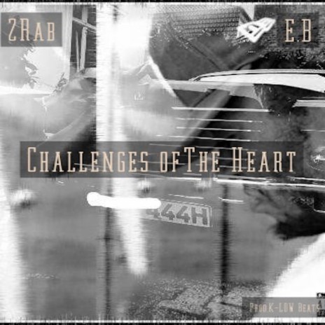 Challenges of the Heart ft. 2Rab | Boomplay Music