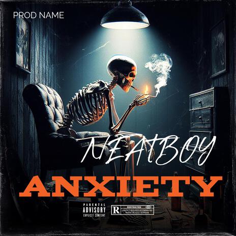 Anxiety | Boomplay Music