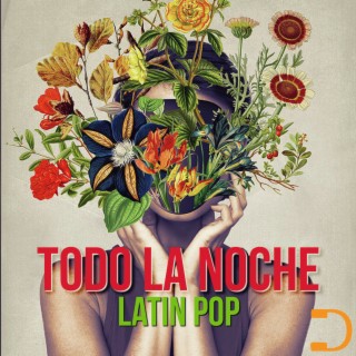 Todo La Noche: Latin Pop