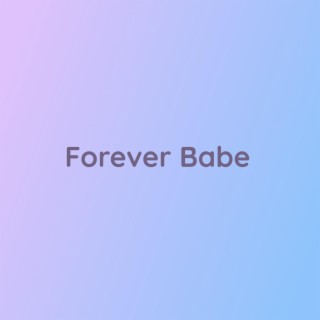 Forever Babe