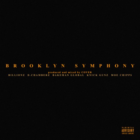 Brooklyn Symphony ft. Billionz, Bakeman Global, Knick Gunz & Moe Chipps | Boomplay Music