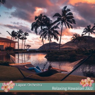 Relaxing Hawaiian Jazz