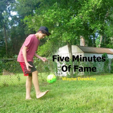 Five Minutes of Fame | Boomplay Music