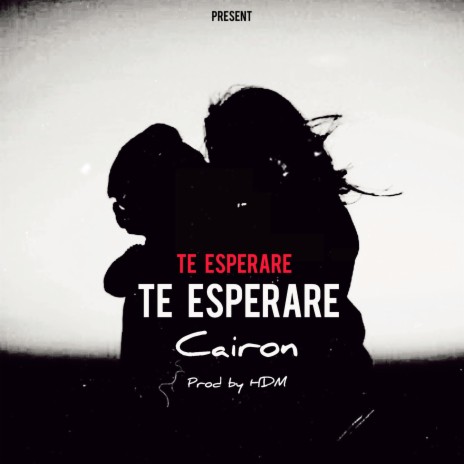 Te Esperare ft. Cairon Music | Boomplay Music