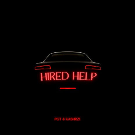 Hired Help ft. Kashrzi | Boomplay Music