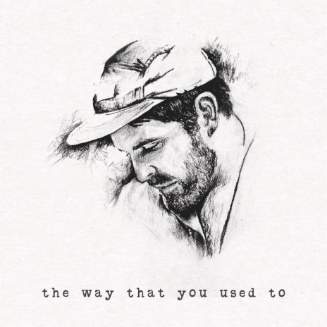 The Way That You Used To | Boomplay Music