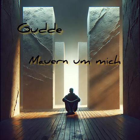 Mauern um mich