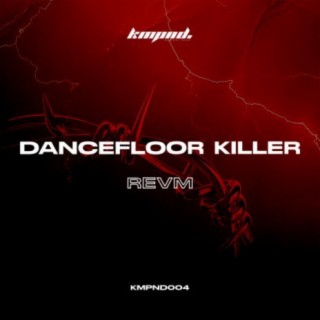 DANCEFLOOR KILLER