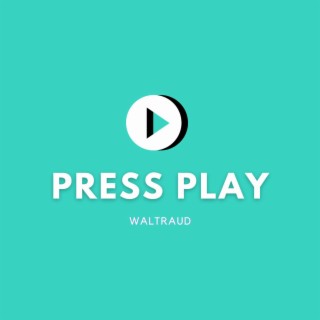 Press Play lyrics | Boomplay Music