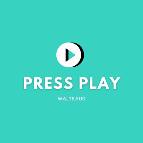 Press Play | Boomplay Music