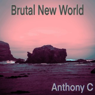 Brutal New World