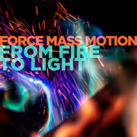 From Fire to Light | Boomplay Music
