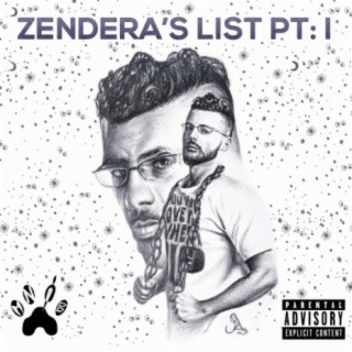 Zendera's List PT: I