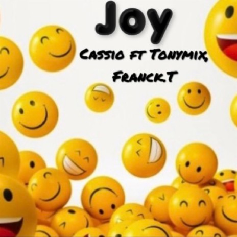 Joy ft. Tonymix & Franck.T | Boomplay Music