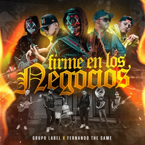 Firme En Los Negocios Corrido Belico, Rap ft. Fernando The Same | Boomplay Music