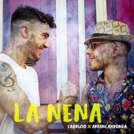 La Nena ft. Arrancandonga | Boomplay Music