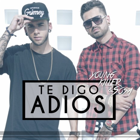 Te digo adiós (Radio Edit) | Boomplay Music