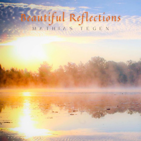 Beautiful Reflections | Boomplay Music