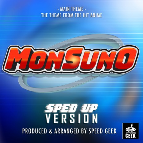 Monsuno Main Theme (From Monsuno) (Sped-Up Version)