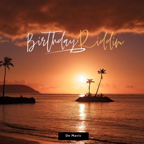 Birthday Riddim | Boomplay Music