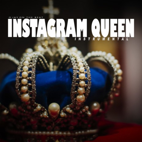 Instagram Queen Instrumental | Boomplay Music