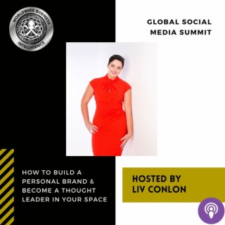 How to Build a Personal Brand & Become a Thought Leader in Your Space with Liv Conlon