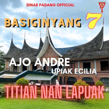 Titian Nan Lapuak ft. Upiak Ecilia | Boomplay Music