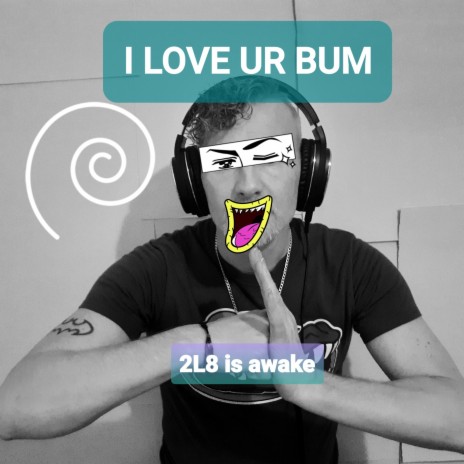 I love ur bum | Boomplay Music