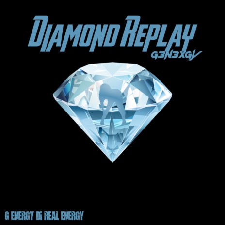 Diamond Replay ft. G3n3xgy | Boomplay Music