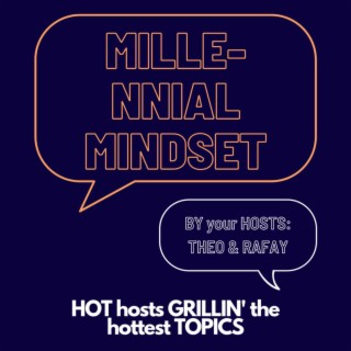 The Millennial Mentality (podcast) - The Millennial Mentality