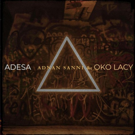 Adesa ft. Oko Lacy