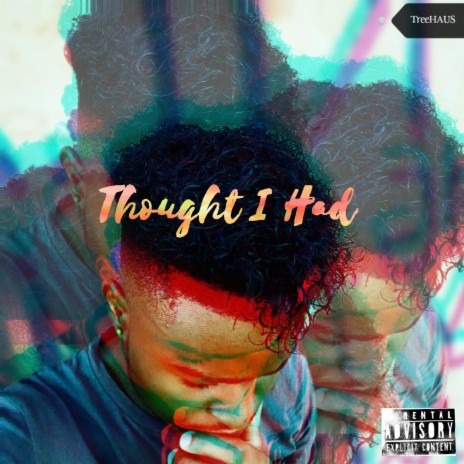 Thought I Had | Boomplay Music