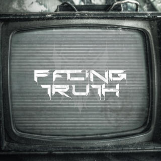 Facing Truth