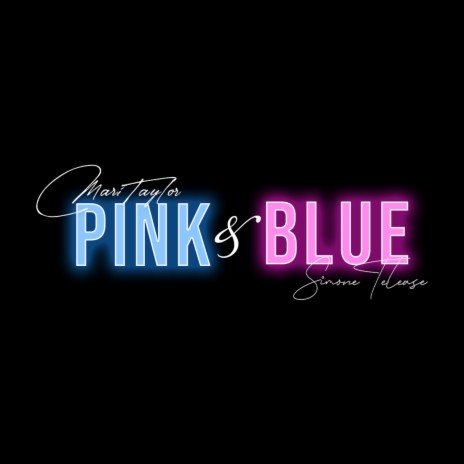 Pink & Blue ft. Simone Telease | Boomplay Music